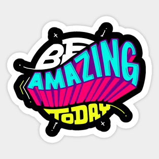 be amazing today Sticker